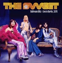 SWEET  - VINYL BALLROOM BLITZ: LIVE IN.. [VINYL]