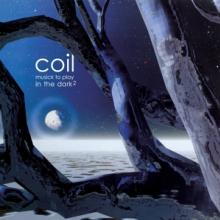 COIL  - CD MUSICK TO PLAY IN THE..
