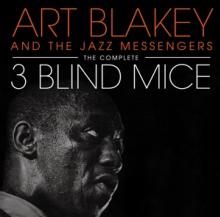 BLAKEY ART  - CD COMPLETE THREE BLIND MICE