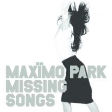 MAXIMO PARK  - VINYL MISSING SONGS [VINYL]