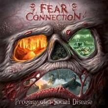 FEAR CONNECTION  - CD PROGENY OF A SOCIAL DISEASE