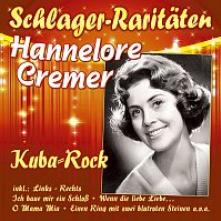 CREMER HANNELORE  - CD KUBA-ROCK (SCHLAGER-RARITAETEN)