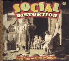 SOCIAL DISTORTION  - CD HARD TIMES AND NURSERY..