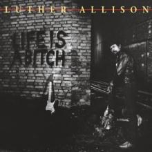 ALLISON LUTHER  - CD LIFE IS A BITCH