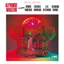 MOUZON ALPHONSE  - CD BY ALL MEANS