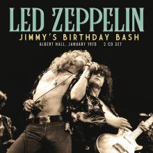 LED ZEPPELIN  - CD JIMMY’S BIRTHDAY BASH (2CD)