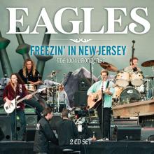 EAGLES  - CD FREEZIN’ IN NEW JERSEY (2CD)