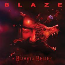 BAYLEY BLAZE  - 2xVINYL BLOOD AND BELIEF [VINYL]