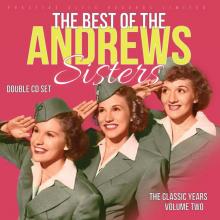 ANDREWS SISTERS  - 2xCD CLASSIC YEARS, VOL. 2:..