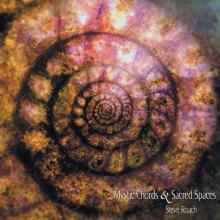 ROACH STEVE  - 2xCD MYSTIC CHORDS & SACRED..2