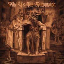 PIKE VS THE AUTOMATON  - VINYL PIKE VS THE AU..