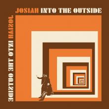 JOSIAH  - VINYL INTO THE OUTSIDE [VINYL]