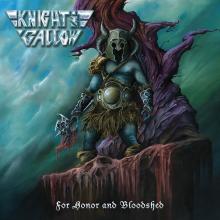 KNIGHT AND GALLOW  - VINYL FOR HONOR AND BLOODSHED [VINYL]