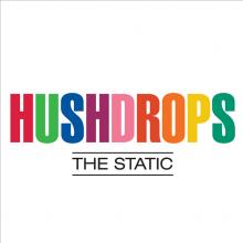 HUSHDROPS  - VINYL STATIC [VINYL]