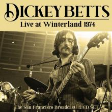 DICKEY BETTS  - CD LIVE AT WINTERLAND 1974 (2CD)