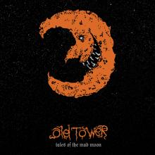 OLD TOWER  - CD+DVD TALES OF THE MAD MOON
