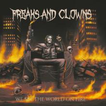 FREAKS AND CLOWNS  - CD WE SET THE WORLD ON FIRE