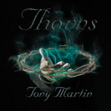 MARTIN TONY  - CD THORNS [DIGI]