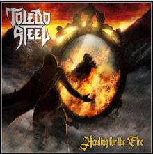 TOLEDO STEEL  - VINYL HEADING FOR THE FIRE [VINYL]