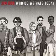 JIM BOB  - VINYL WHO DO WE HATE..