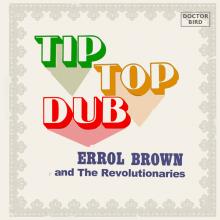 BROWN ERROL AND THE REVO  - 2xCD TIP TOP DUB