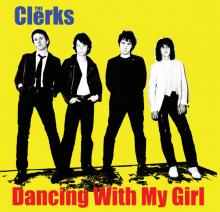 CLERKS  - SI DANCING WITH MY GIRL /7
