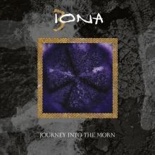 IONA  - 2xCD JOURNEY INTO THE MORN