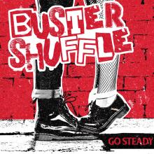BUSTER SHUFFLE  - VINYL GO STEADY [VINYL]
