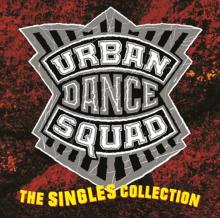 URBAN DANCE SQUAD  - 2xVINYL SINGLES COLL..