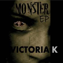 VICTORIA K  - CD MONSTER