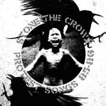 STONE THE CROWZ  - VINYL PROTEST SONGS ..
