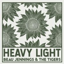JENNINGS BEAU & TIGERS  - VINYL HEAVY LIGHT [VINYL]