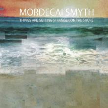  THINGS ARE GETTING STRANGER ON THE SHORE [VINYL] - suprshop.cz