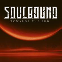 SOULBOUND  - CD TOWARDS THE SUN