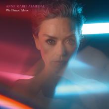 ANNE MARIE ALMEDAL  - VINYL WE DANCE ALONE [VINYL]