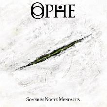 OPHE  - CDD SOMNIUM NOCTE MENDACIIS