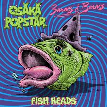 OSAKA POPSTAR & BARNES  - VINYL FISH HEADS -COLOURED/LTD- [VINYL]