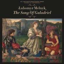 MELNYK LUBOMYR  - VINYL SONG OF GALADRIEL [VINYL]