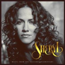 SHERYL: MUSIC FROM THE FEATURE DOCUMENTARY - suprshop.cz