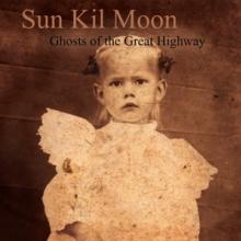 SUN KIL MOON  - 2xVINYL GHOSTS OF TH..