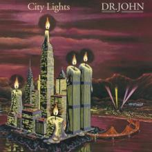 DR. JOHN  - CD CITY LIGHTS / FEA..