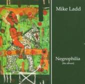 LADD MIKE  - CD NEGROPHILIA