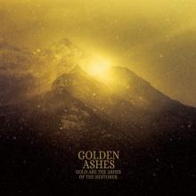 GOLDEN ASHES  - VINYL GOLD ARE THE ASHES OF.. [VINYL]
