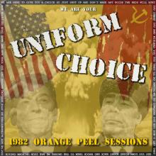 UNIFORM CHOICE  - VINYL 1982 ORANGE PEEL SESSIONS [VINYL]