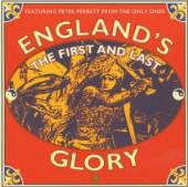 ENGLAND'S GLORY  - CD FIRST AND LAST