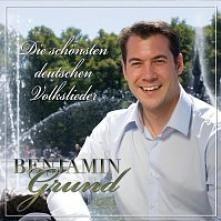 GRUND BENJAMIN  - CD SCHOENTEN DEUTSCHEN VOLKS