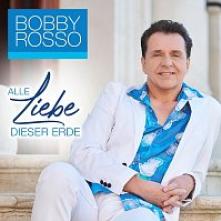 ROSSO BOBBY  - CD ALLE LIEBE DIESER ERDE