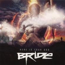 BRIDE  - CD HERE IS YOUR GOD