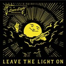 LOVE LIGHT ORCHESTRA  - CD LEAVE THE LIGHT ON