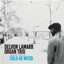 LAMARR DELVON -ORGAN TRI  - VINYL COLD AS WEISS [VINYL]